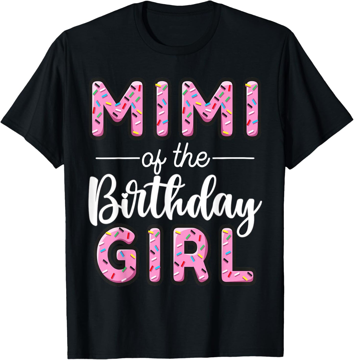 Mimi Of The Birthday Girl Donut Grandma First Bday T-Shirt - T-Shirt | Black