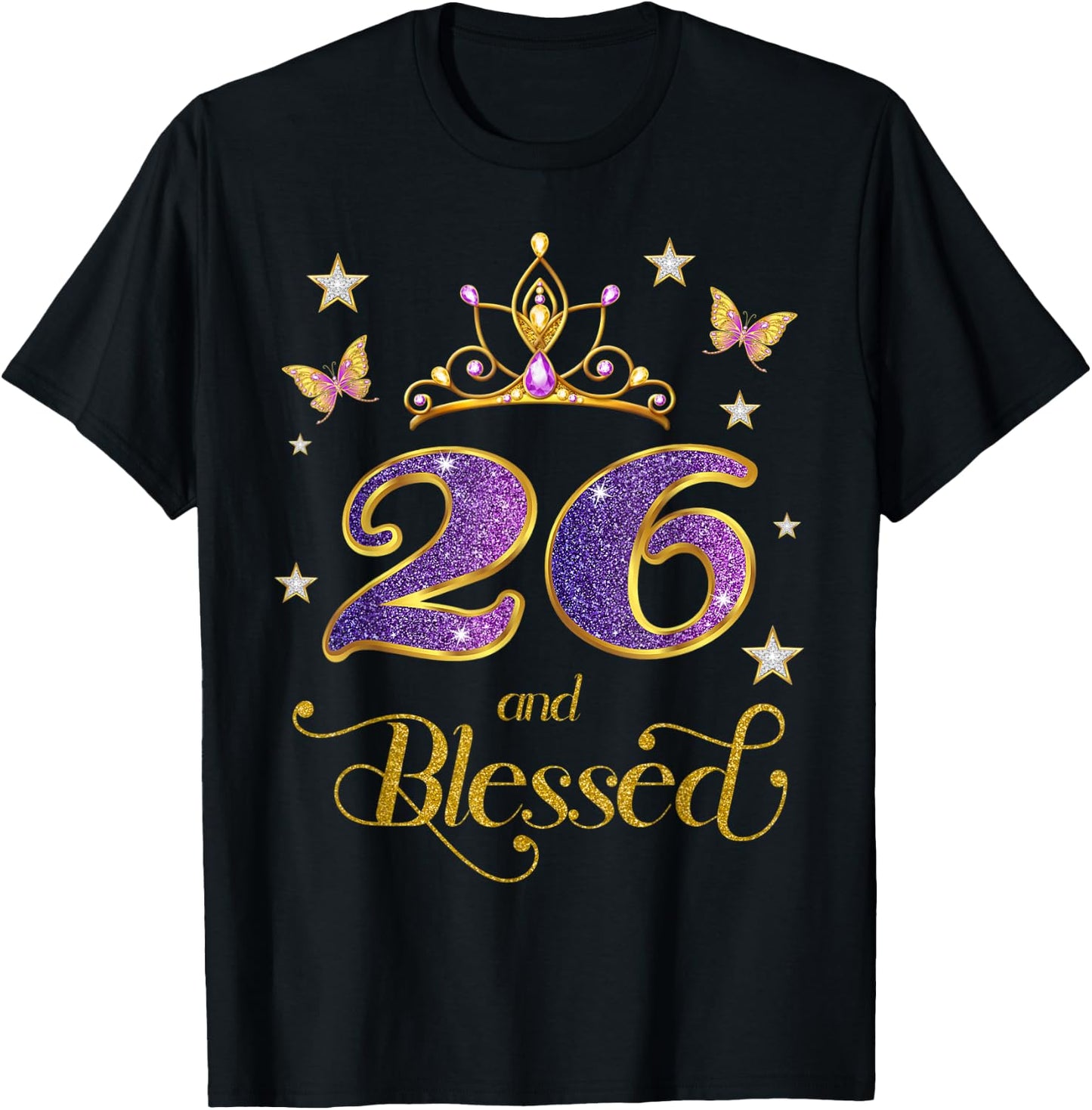 26 and Blessed 26 Years Old Birthday 26th Birthday T-Shirt - T-Shirt | Black