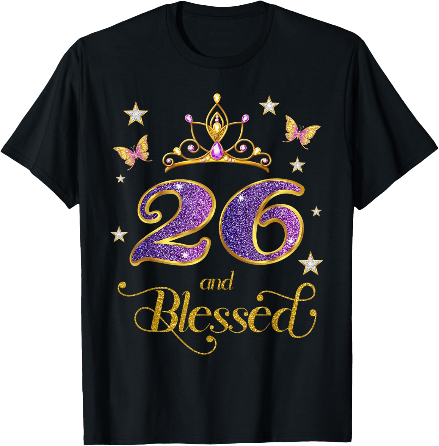 26 and Blessed 26 Years Old Birthday 26th Birthday T-Shirt - T-Shirt | Black