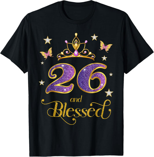 26 and Blessed 26 Years Old Birthday 26th Birthday T-Shirt - T-Shirt | Black