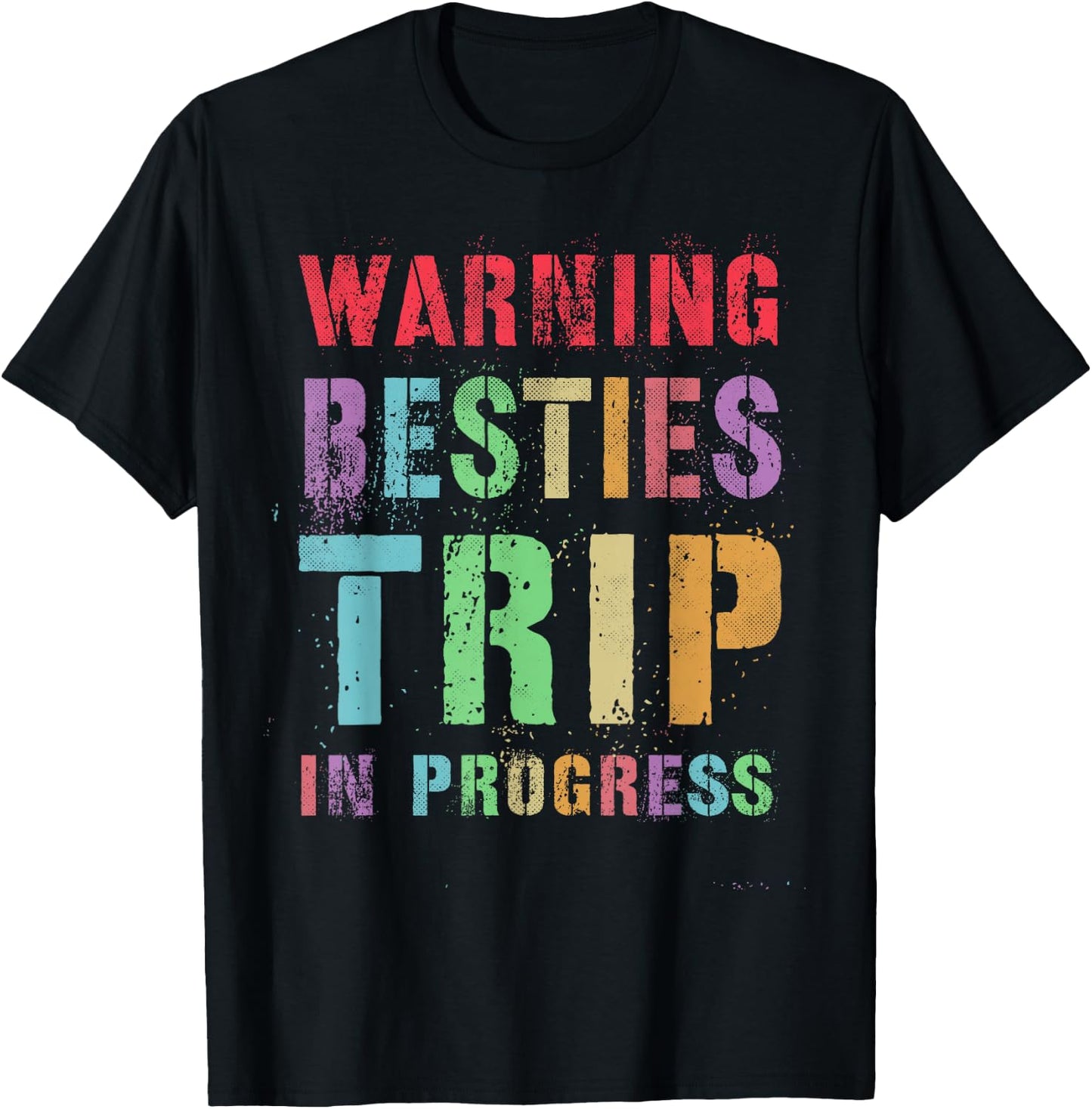 Vintage WARNING BESTIES TRIP IN PROGRESS Vacation Mode T-Shirt - T-Shirt | Black