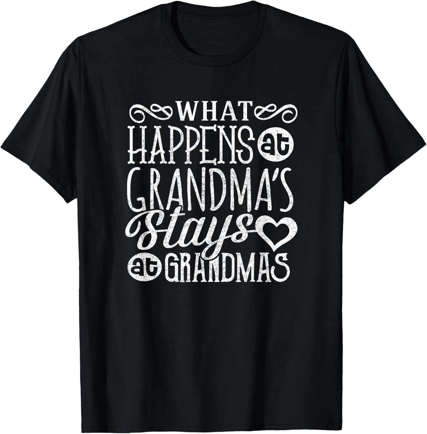 What Happens At Grandma's Stays Grandmother Shirt Nana T-Shirt - T-Shirt | Black