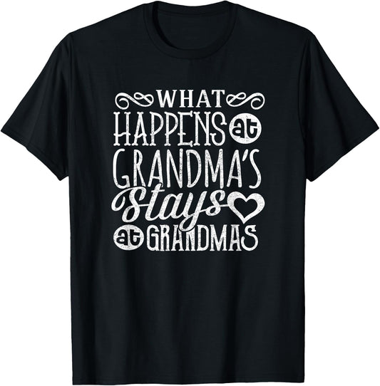 What Happens At Grandma's Stays Grandmother Shirt Nana T-Shirt - T-Shirt | Black