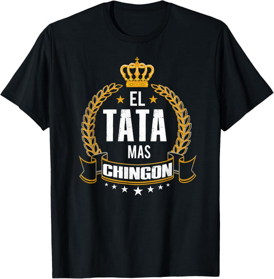 El Tata Mas Chingon, Funny Tata Abuelo Spanish Gift-Apparel T-Shirt - T-Shirt | Black