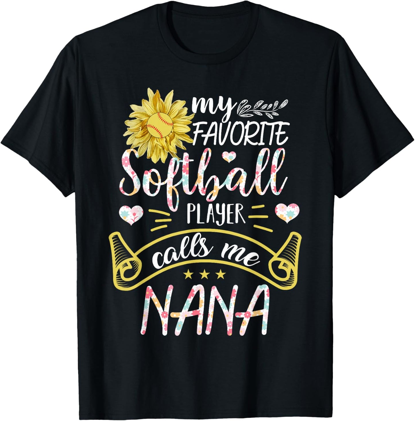 My Favorite Softball Player Calls Me Nana T-Shirt - T-Shirt | Black