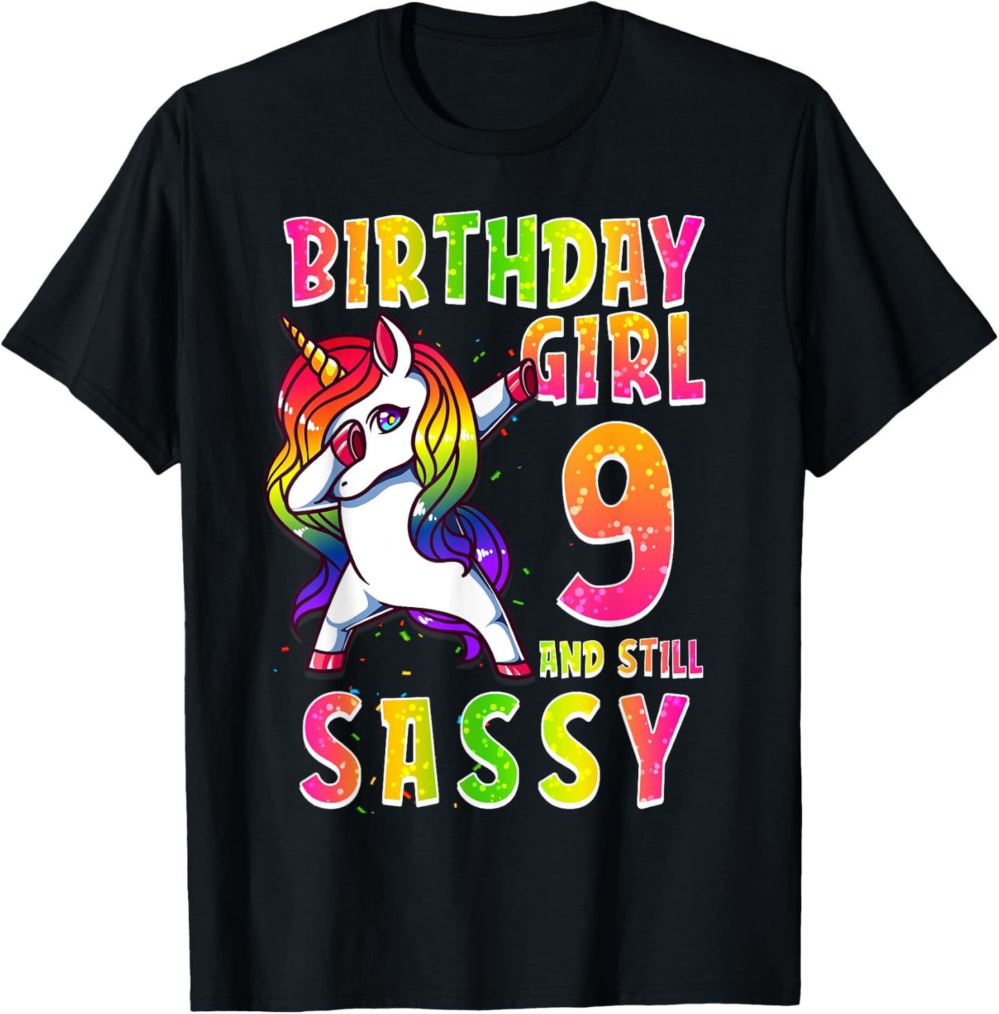 9th Birthday Girl Dabbing Unicorn 9 Years Old & Still SASSY T-Shirt - T-Shirt | Black