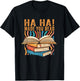Ha Ha Made You Read Reading Quotes Bookish Book Lover T-Shirt - T-Shirt | Black