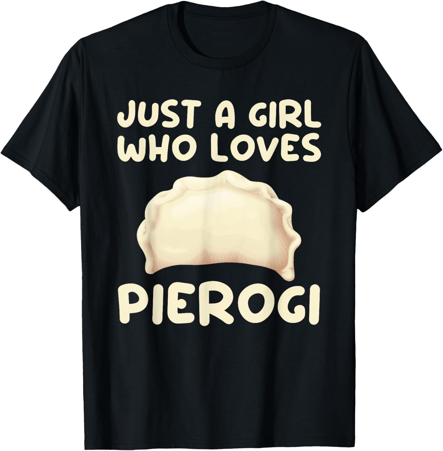 Cool Pierogi Art Girls Women Kids Pierogi Polish Food Lovers T-Shirt - T-Shirt | Black