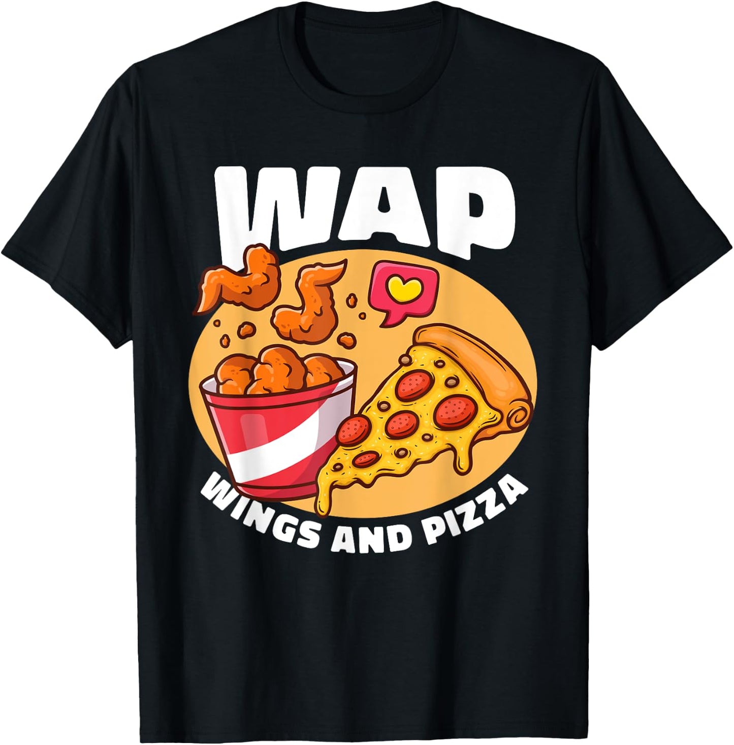 WAP Wings And Pizza Chicken Wing T-Shirt - T-Shirt | Black