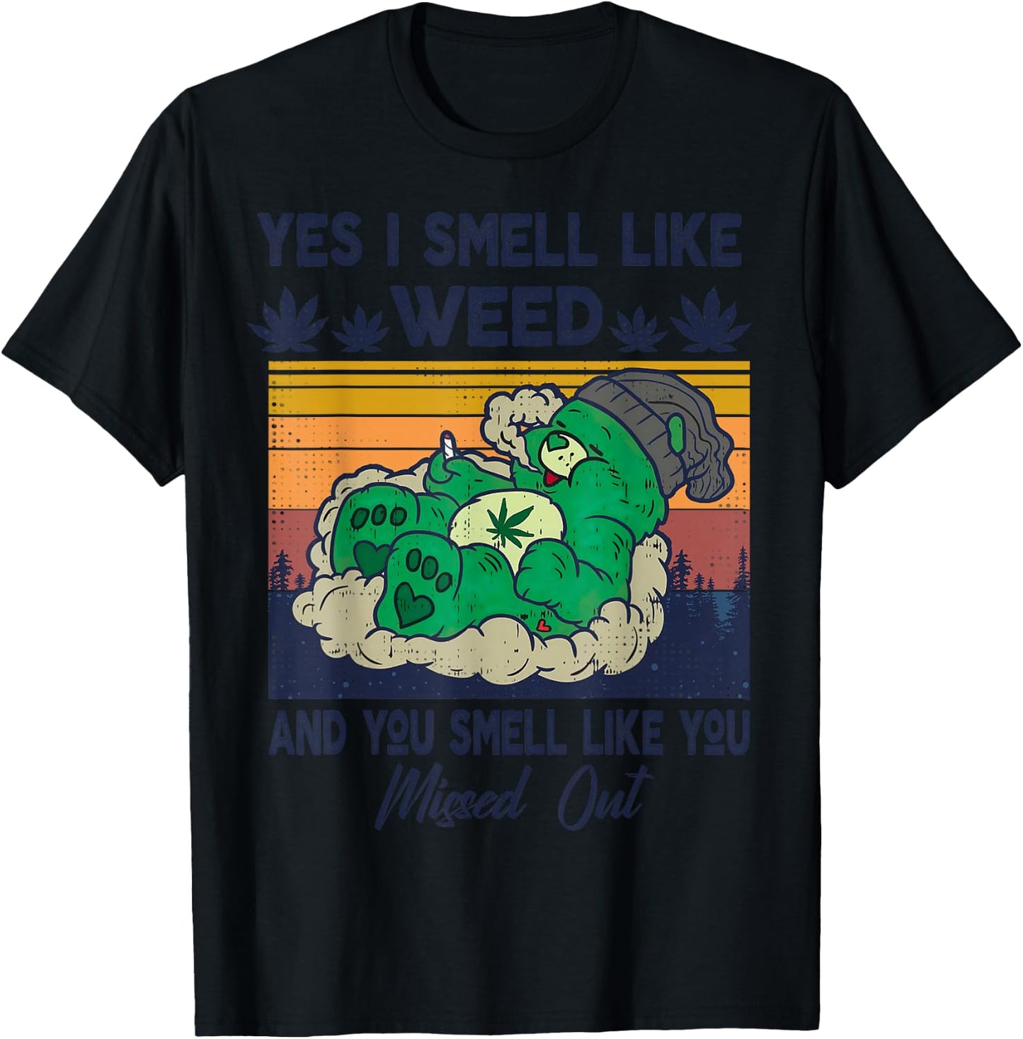 Funny Bear Weed Marijuana 420 Smoker, Yes I Smell Like Weed T-Shirt - T-Shirt | Black