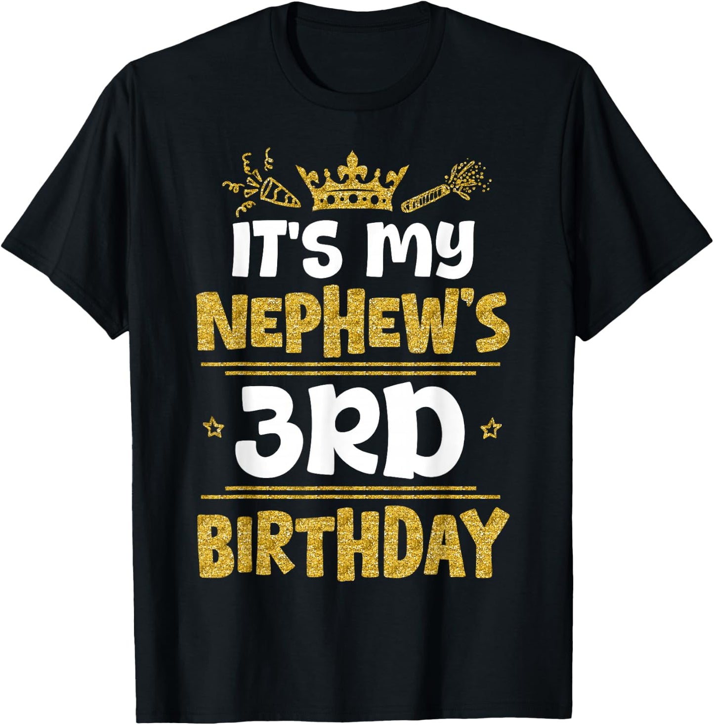Happy It's My Nephew's 3rd Birthday 2022 3 Years Old T-Shirt - T-Shirt | Black