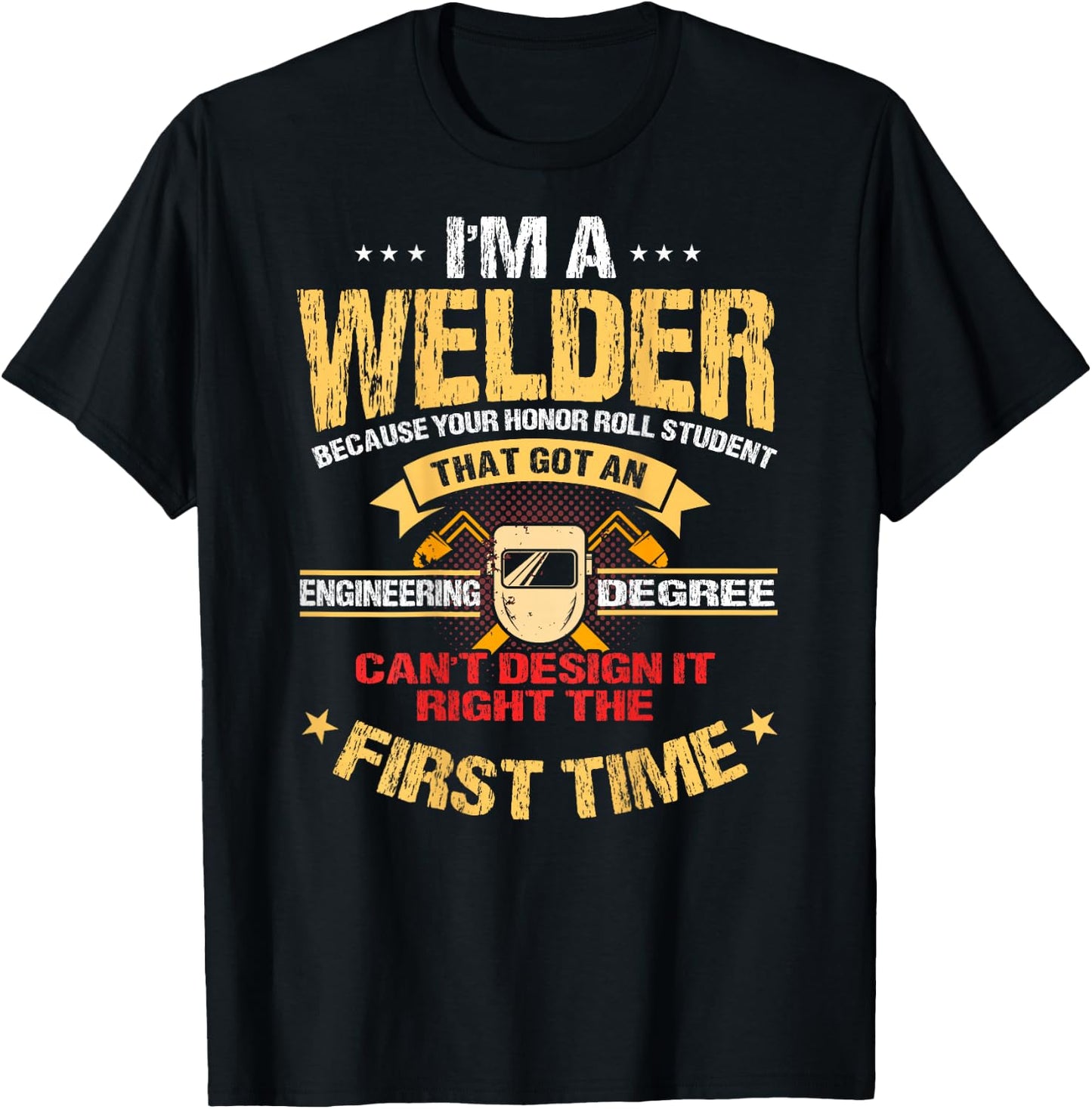 Welder Gifts Funny Welding Image On Back Of Shirt T-Shirt - T-Shirt | Black
