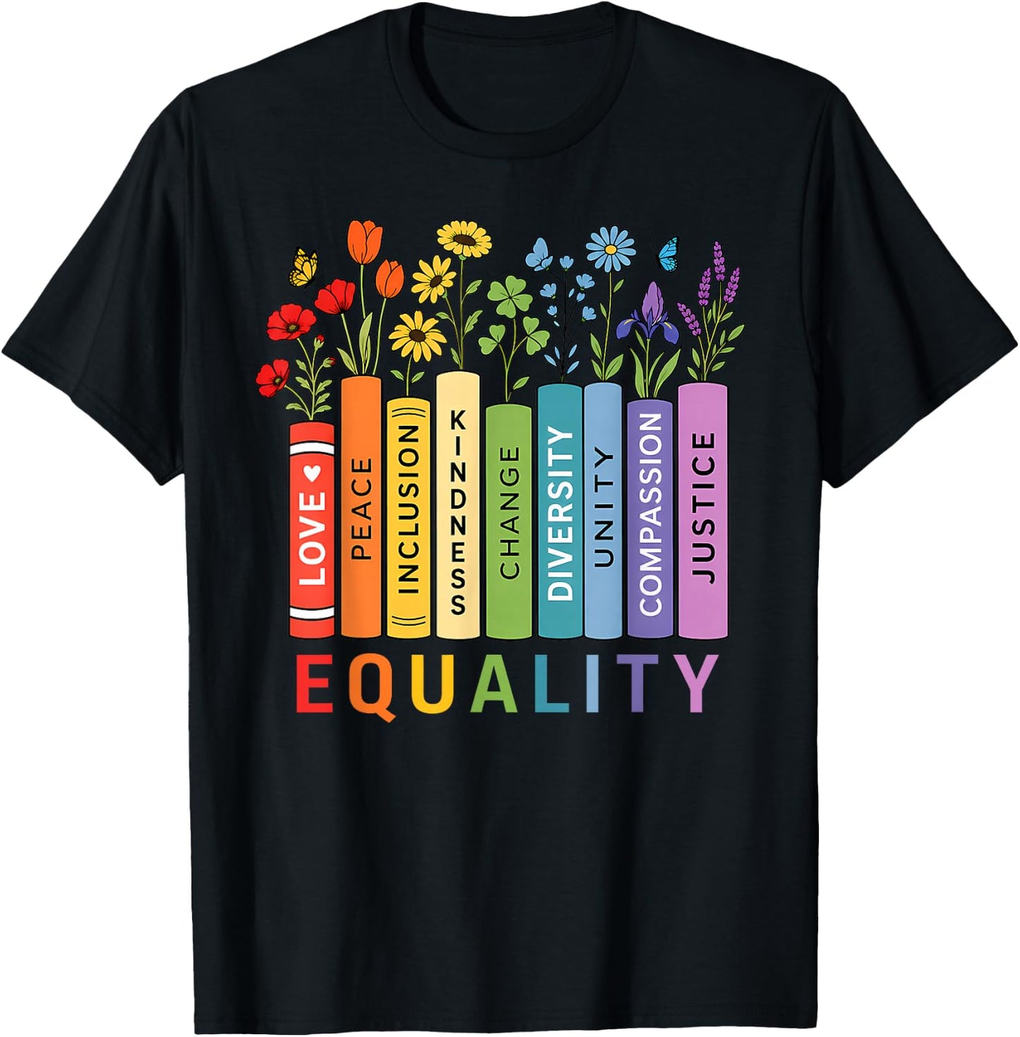 LGBT Shirts Rainbow Gay Books Flowers Equality LGBTQ Pride T-Shirt - T-Shirt | Black