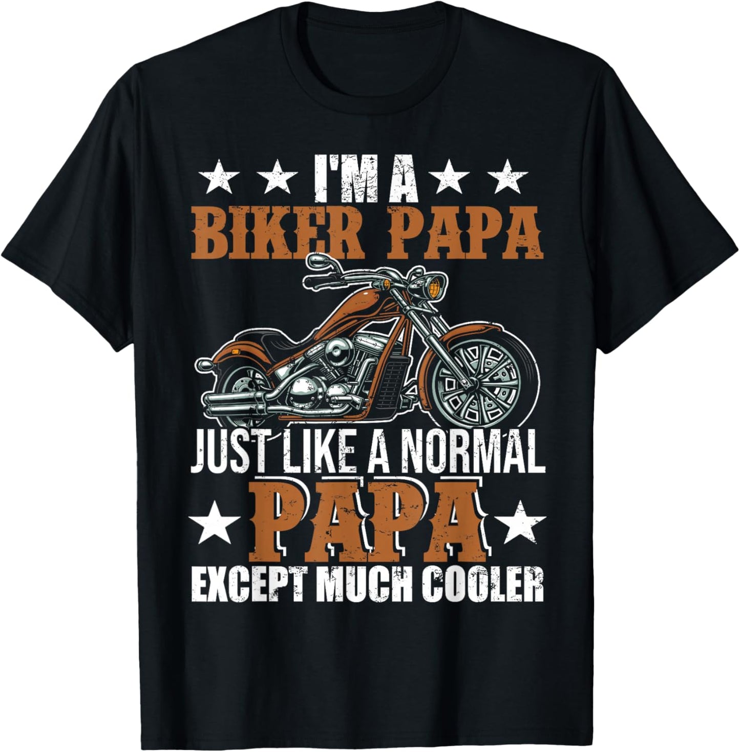 I'm A Biker Papa Happy Fathers Day Matching Motorcycle Lover T-Shirt - T-Shirt | Black