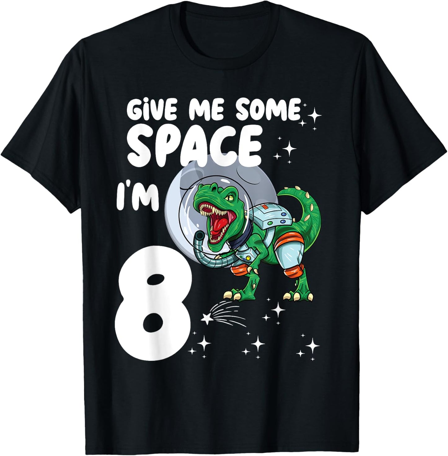 Give me some Space Im 8 Astronaut dinosaur 8th Birthday T-Shirt - T-Shirt | Black