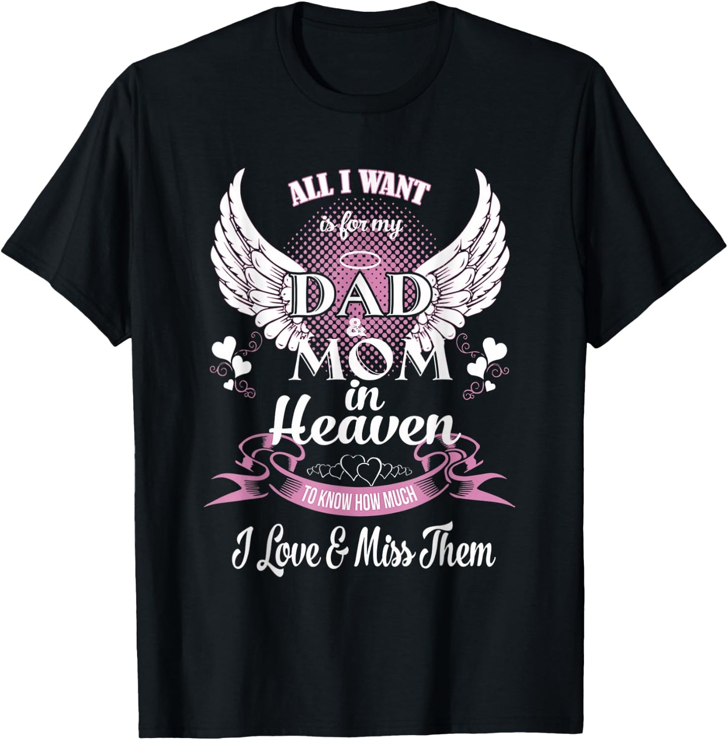 Mom & Dad My Angels T Shirt, in Memory of Parents in Heaven T-Shirt - T-Shirt | Black