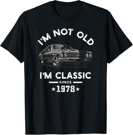 I am not old I have been 46 years old since 1978 Classic Vintage Chevelle T-Shirt - T-Shirt | Black