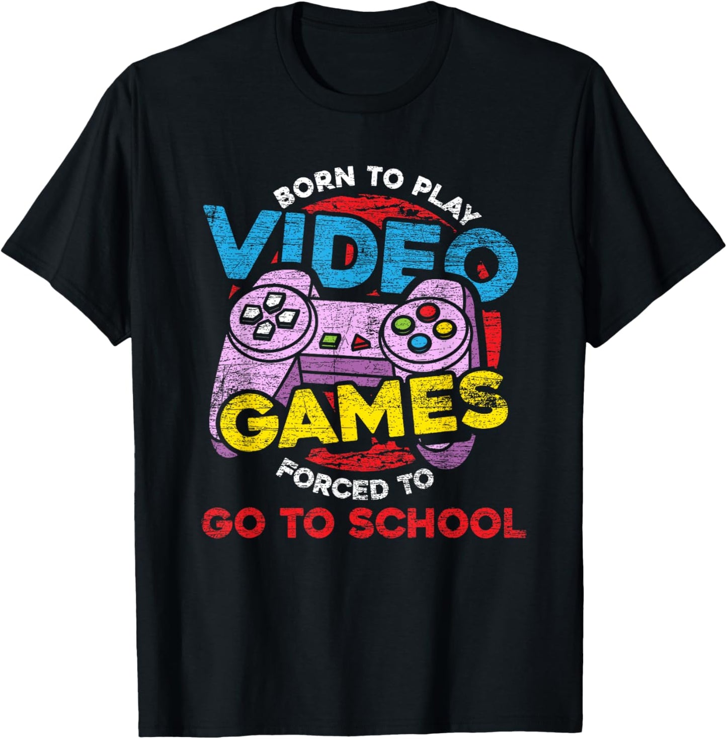 Born To Play Video Games Forced To Go To School Funny Gaming T-Shirt - T-Shirt | Black