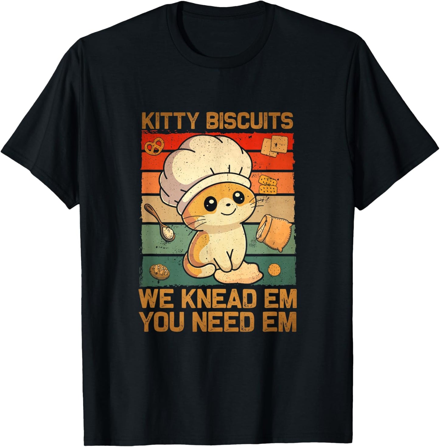 Kitty Biscuits We Knead Em You Need Em Baking Cat Lover T-Shirt - T-Shirt | Black