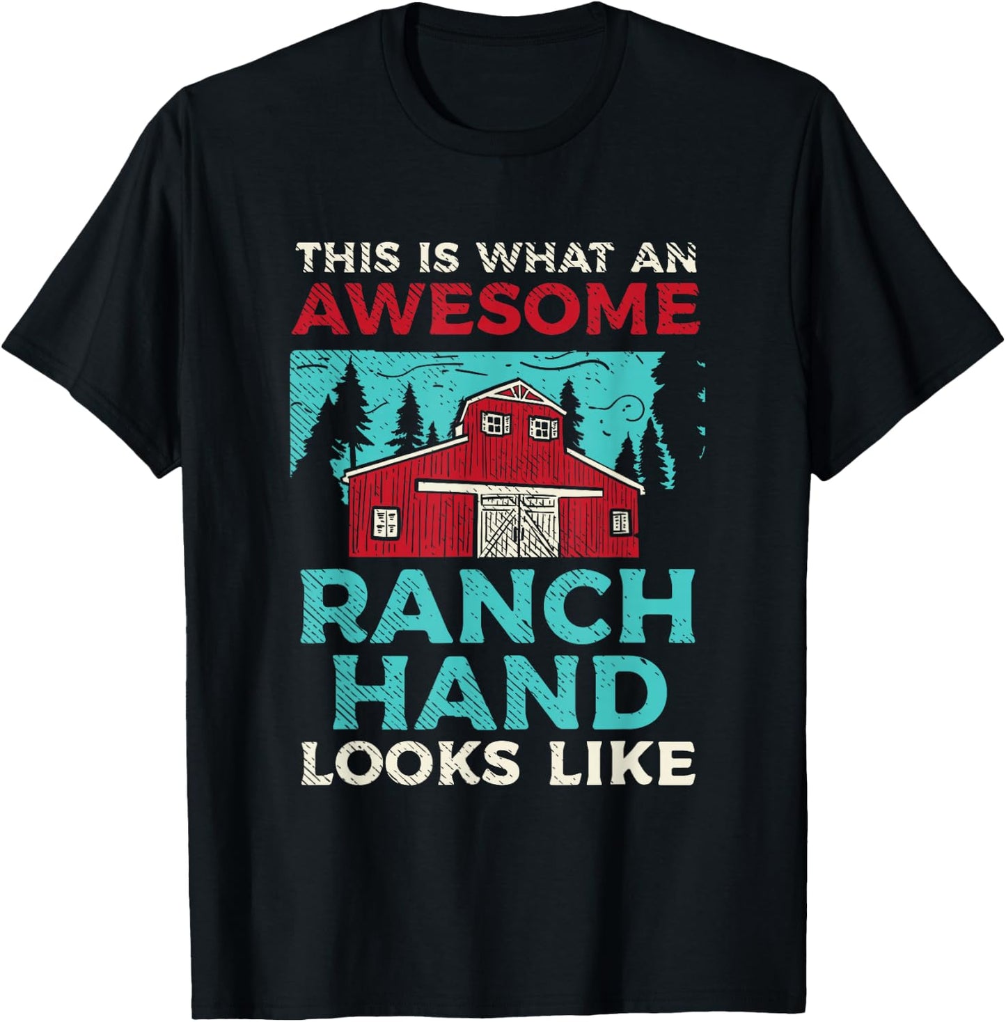 This Is What An Awesome Ranch Hand Looks Like T-Shirt - T-Shirt | Black