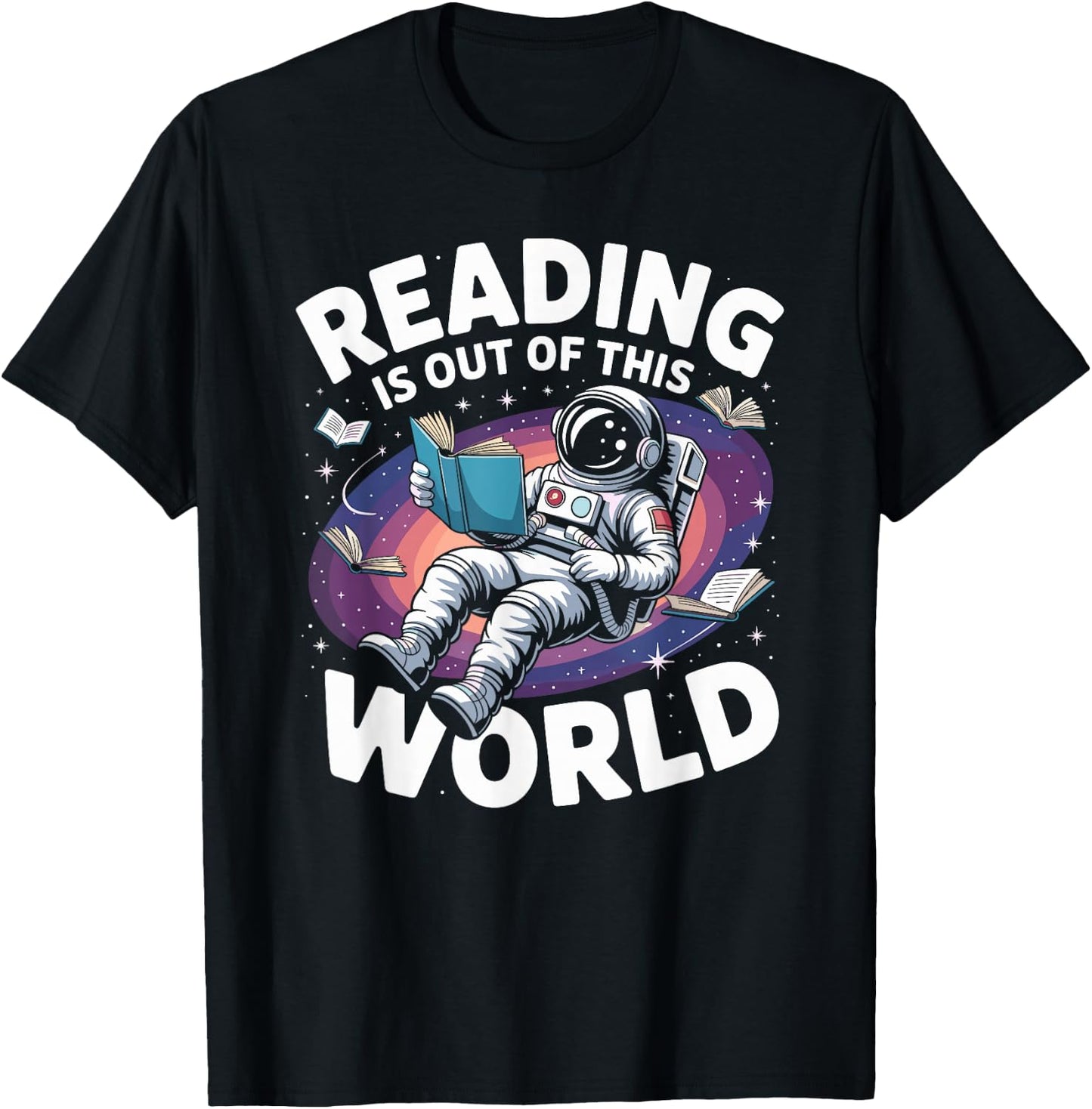 Reading is Out of This World Space Book Lover T-Shirt - T-Shirt | Black