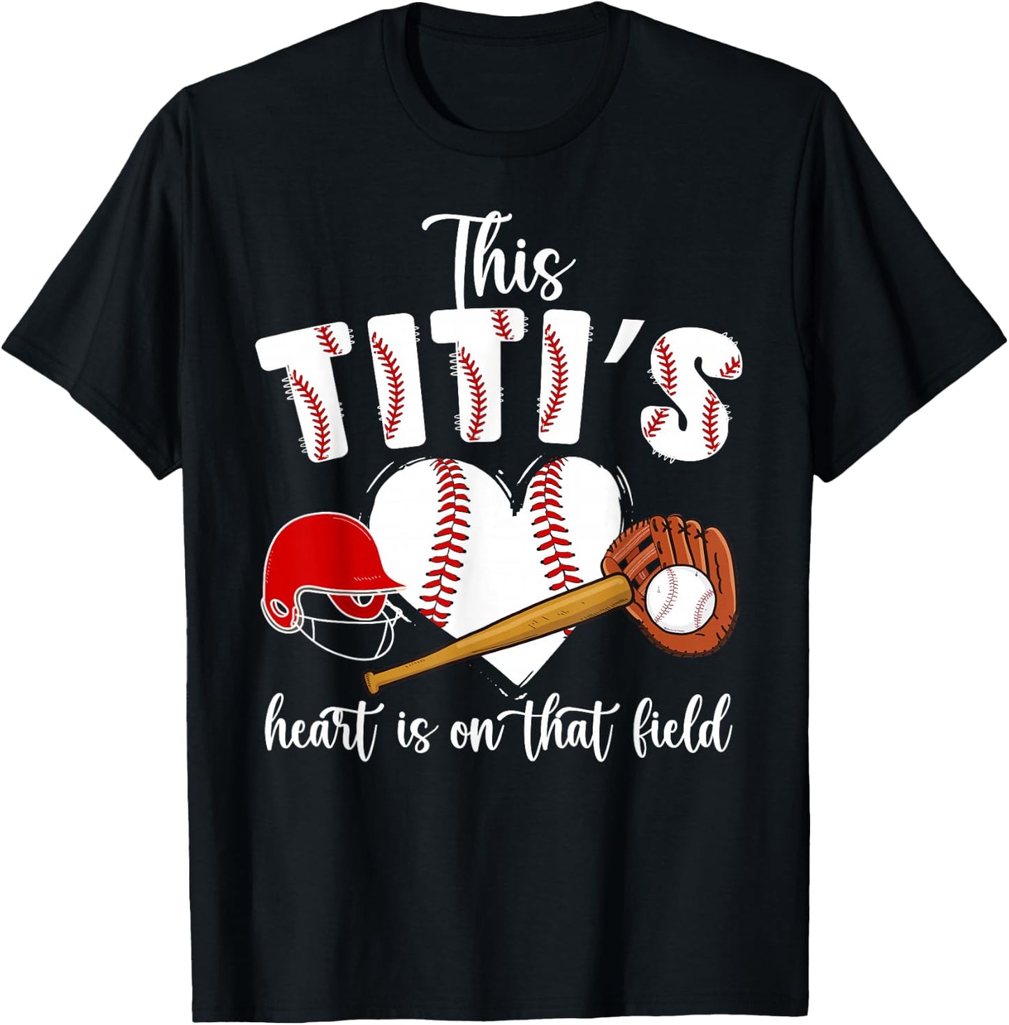 On That Field Baseball Titi Of A Baseball Player Titi T-Shirt - T-Shirt | Black