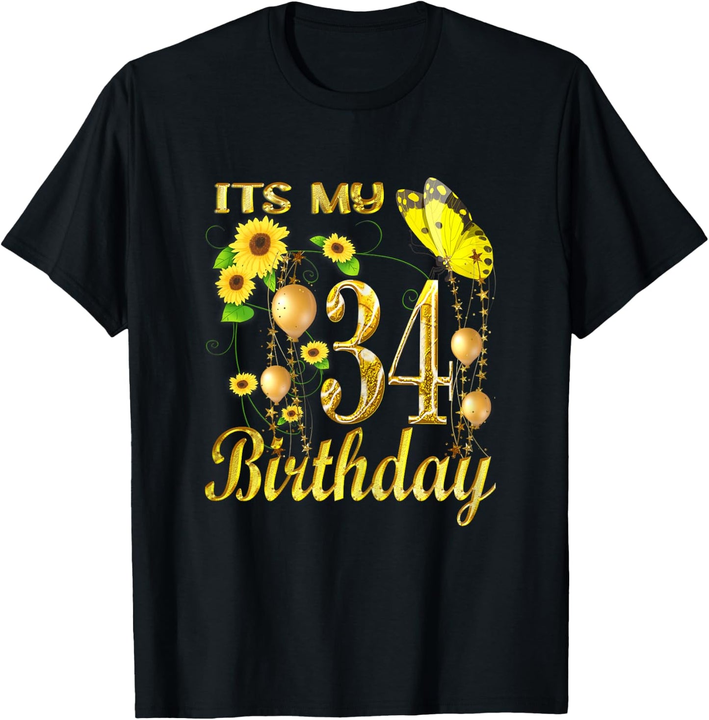 Its My 34th Birthday 34 Year Old Girl Sunflower Butterfly T-Shirt - T-Shirt | Black