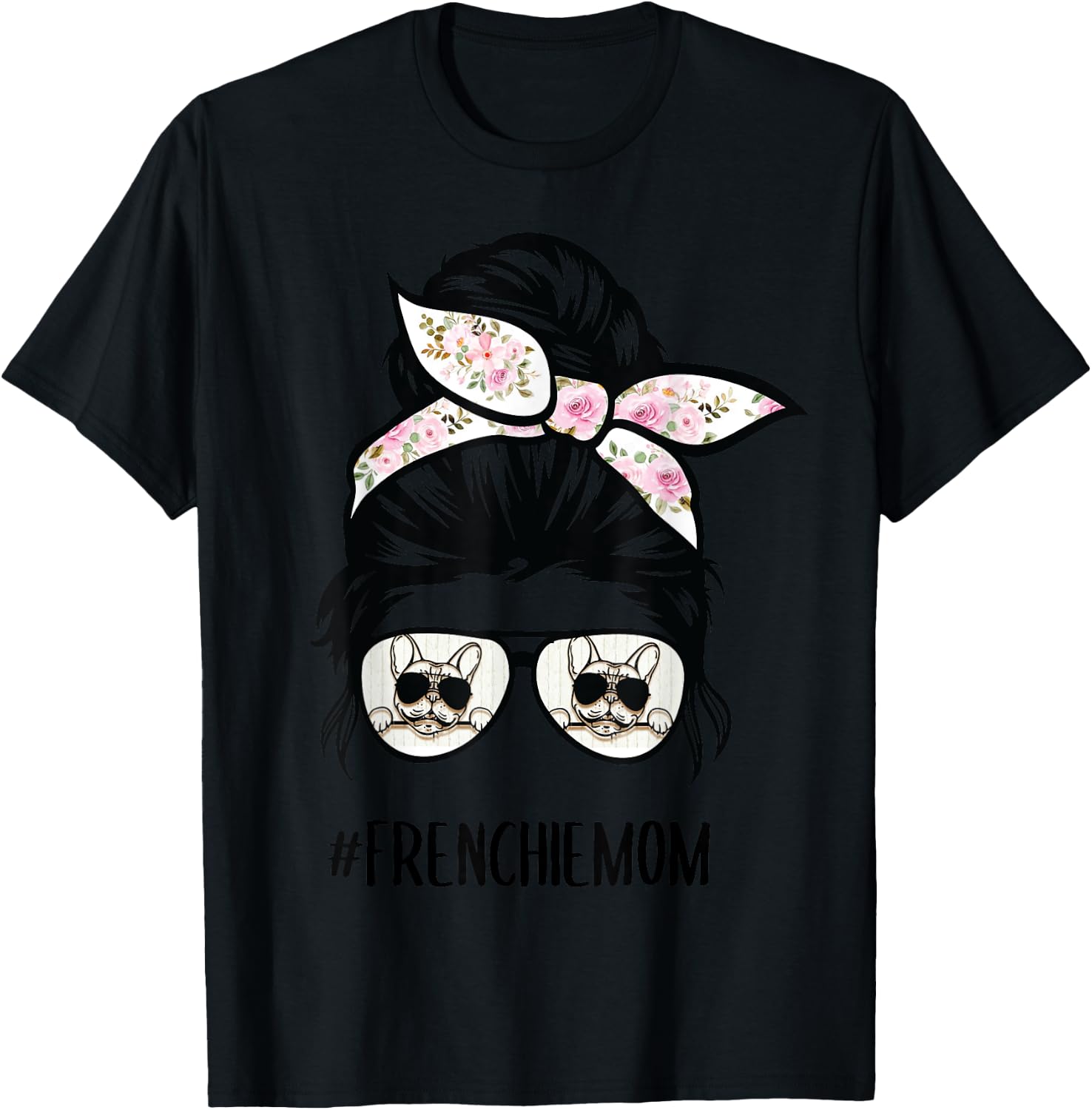 Frenchie Mom messy bun hair glasses T-Shirt - T-Shirt | Black