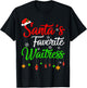 Funny Xmas Santa's Favorite Waitress Christmas T-Shirt - T-Shirt | Black