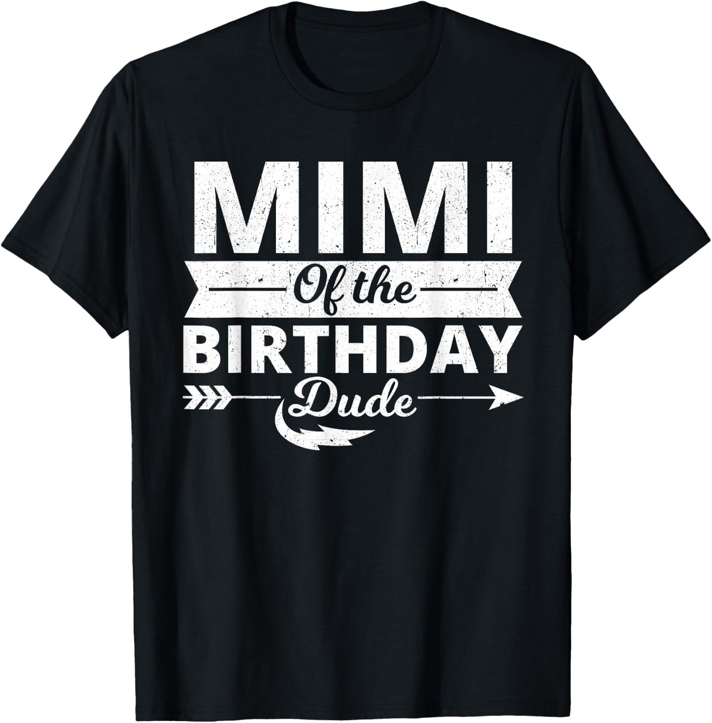 Mimi of the birthday dude party B-day boy proud birthday T-Shirt - T-Shirt | Black