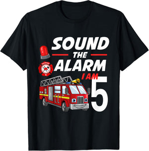 Sound The Alarm I Am 5 Year Old Firefighter Birthday T-Shirt - T-Shirt | Black