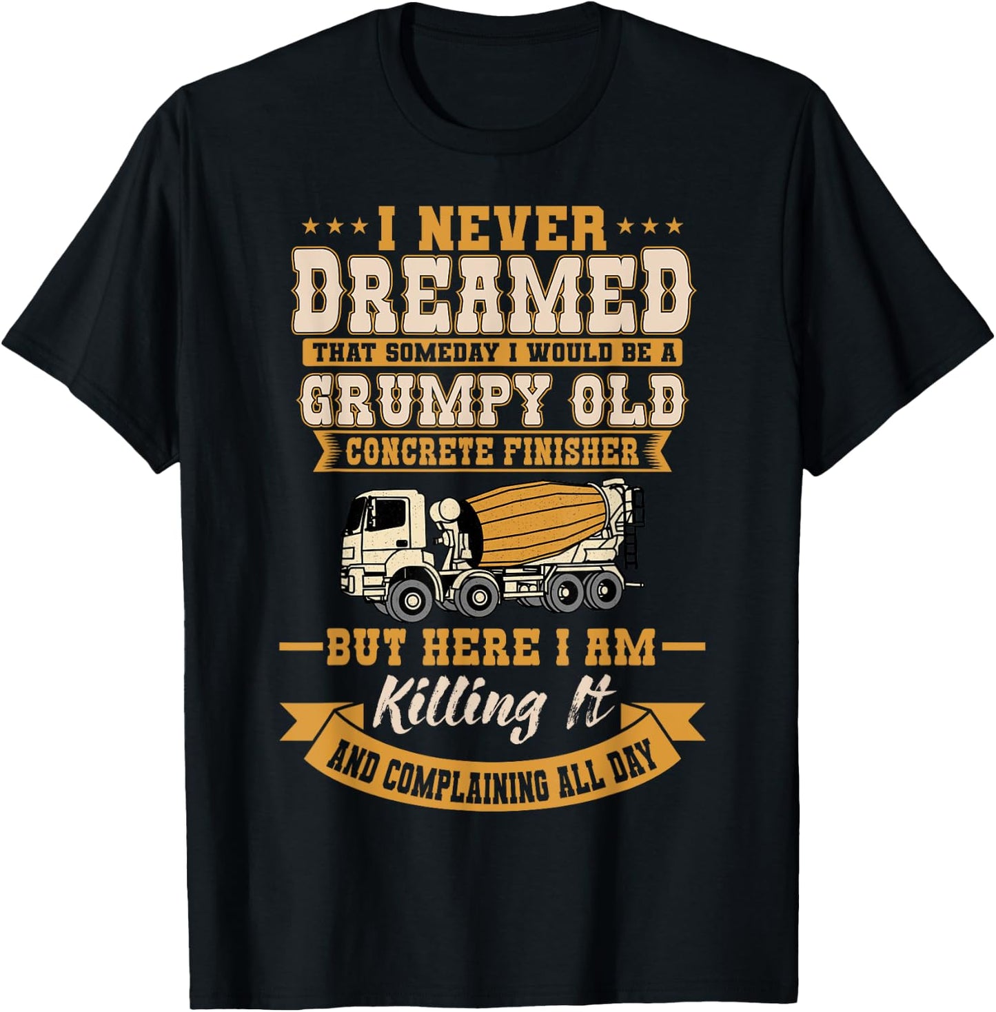 Funny Skilled Old Concrete Finisher Laborer T-Shirt - T-Shirt | Black