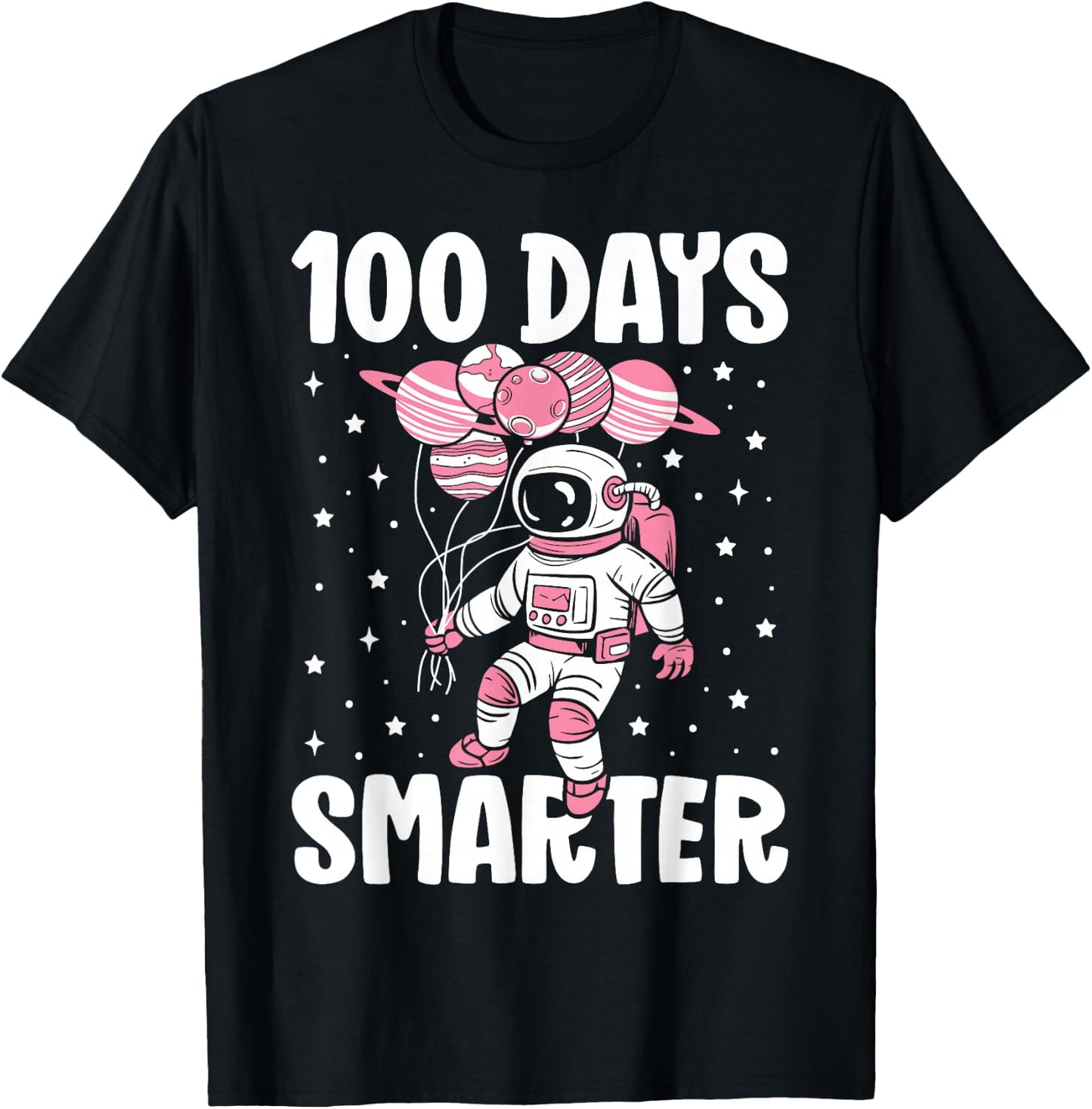 100th Day Of School 100 Days Smarter Astronaut Girls Space T-Shirt - T-Shirt | Black