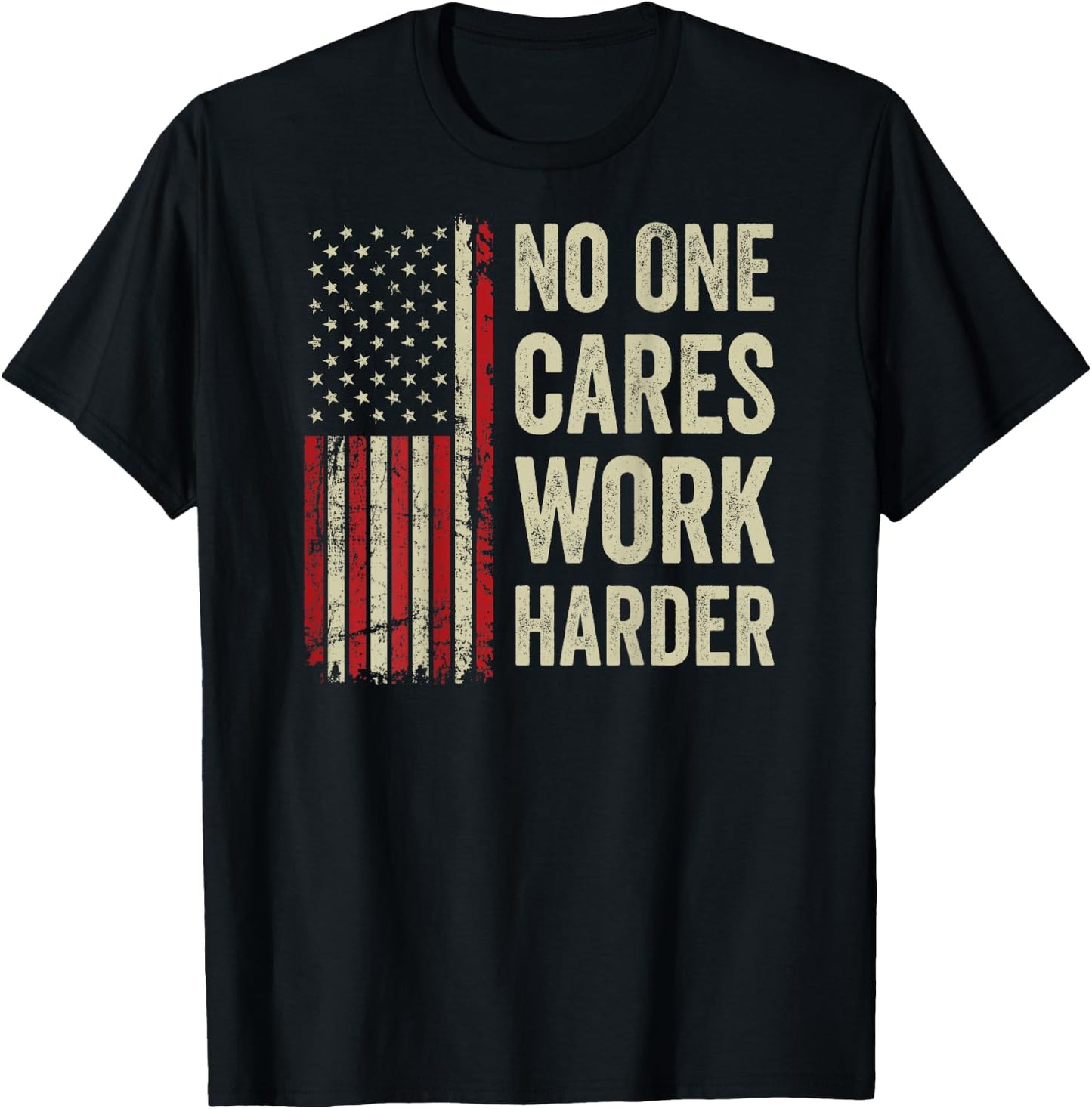 No One Cares Work Harder - Motivational Workout Gym (BACK) T-Shirt - T-Shirt | Black