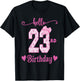 Hello 23rd Birthday Girl Pink Coquette Bow 23 Year Old Funny T-Shirt - T-Shirt | Black