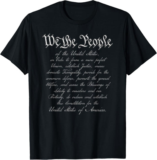 WE The People - Preamble to The US Constitution - Patriotic T-Shirt - T-Shirt | Black