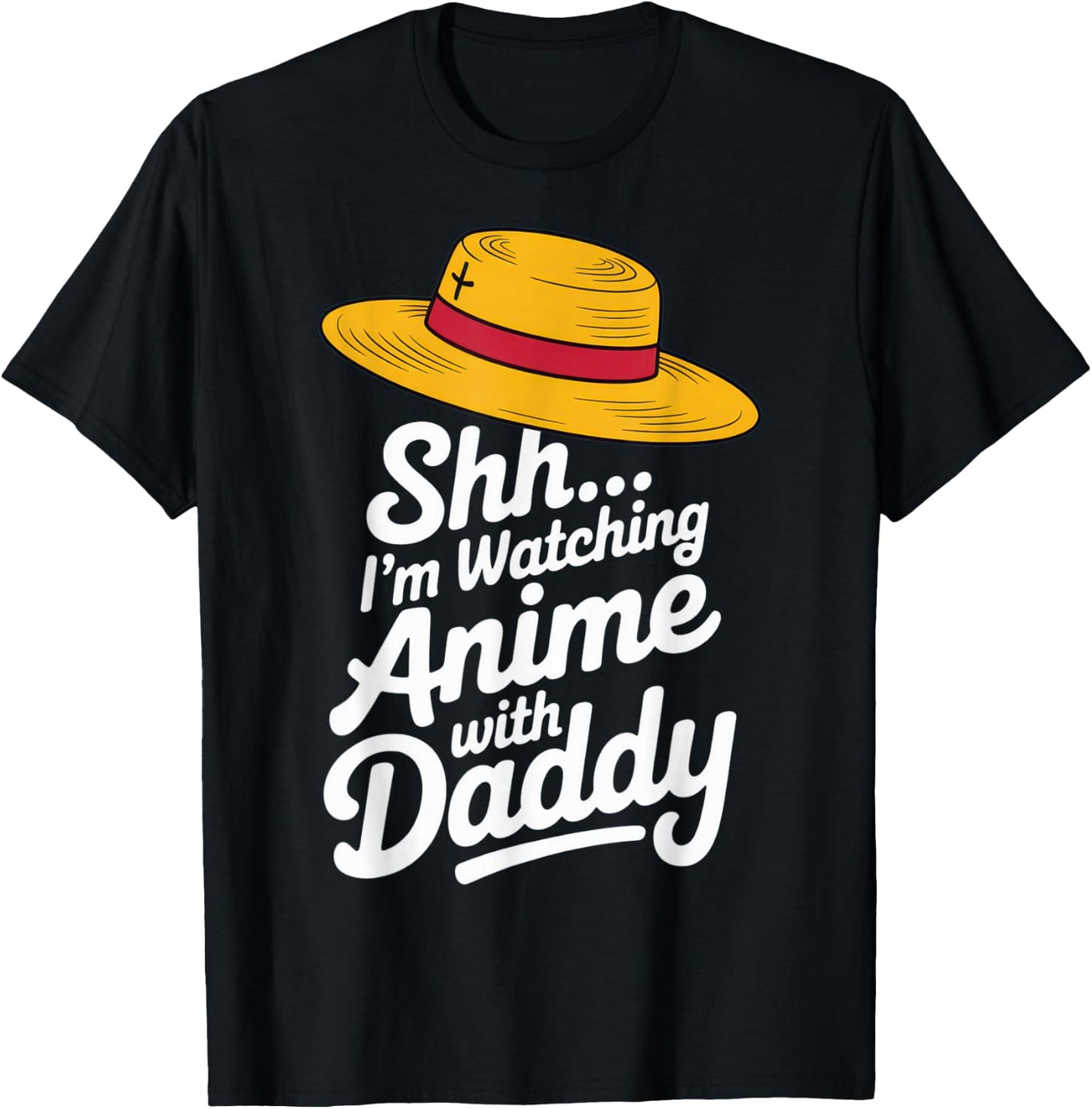 Shh I'm Watching Anime with Daddy Funny T-Shirt - T-Shirt | Black