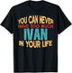 Funny Ivan Personalized First Name Joke Item T-Shirt - T-Shirt | Black