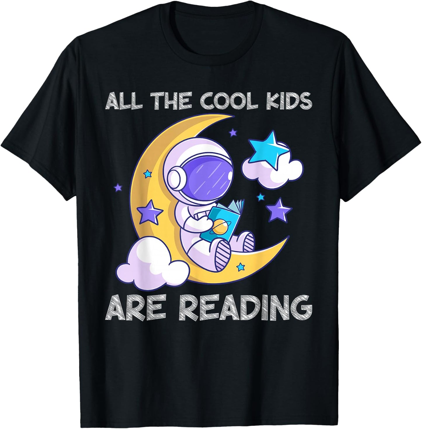 All the Cool Kids Are Reading Astronaut Space Book Lover T-Shirt - T-Shirt | Black