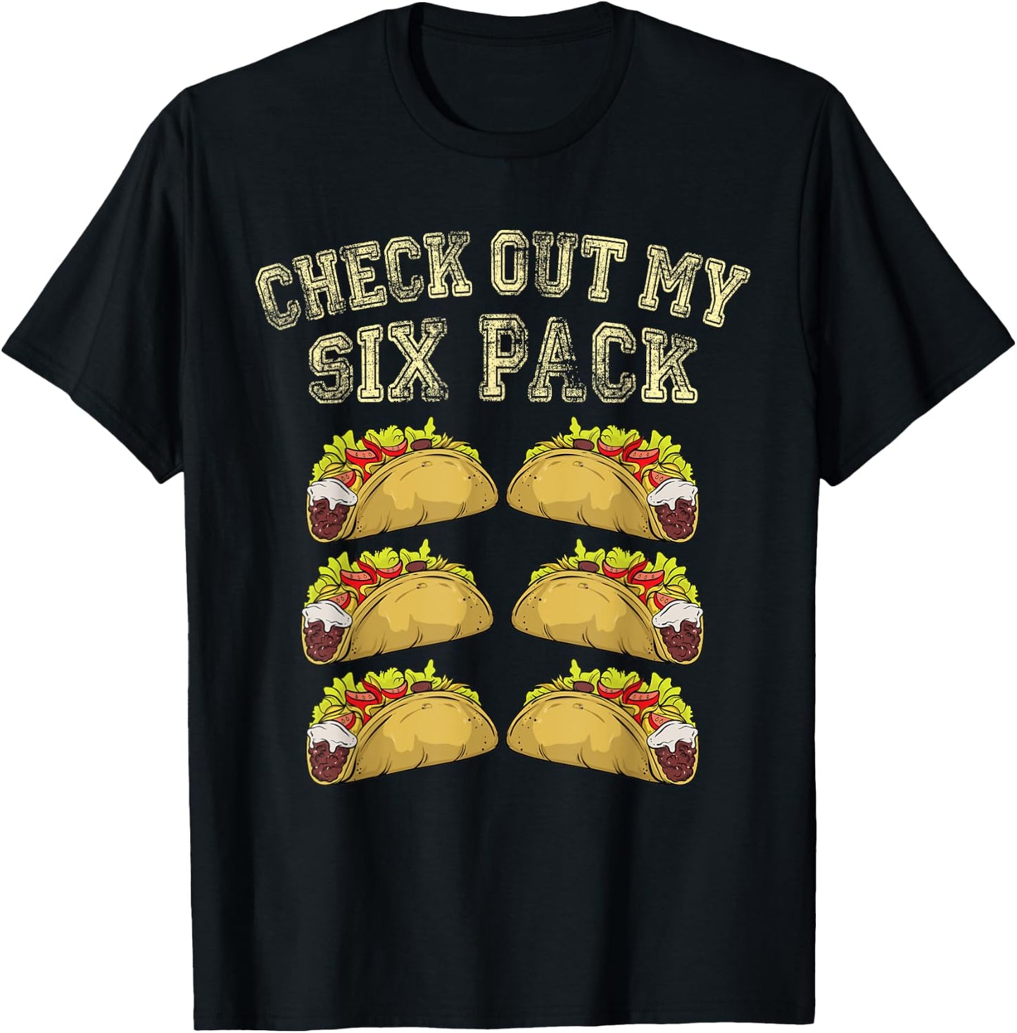 Fitness 6 Pack Tacos Funny Mexican Gym Top for Taco Lovers T-Shirt - T-Shirt | Black