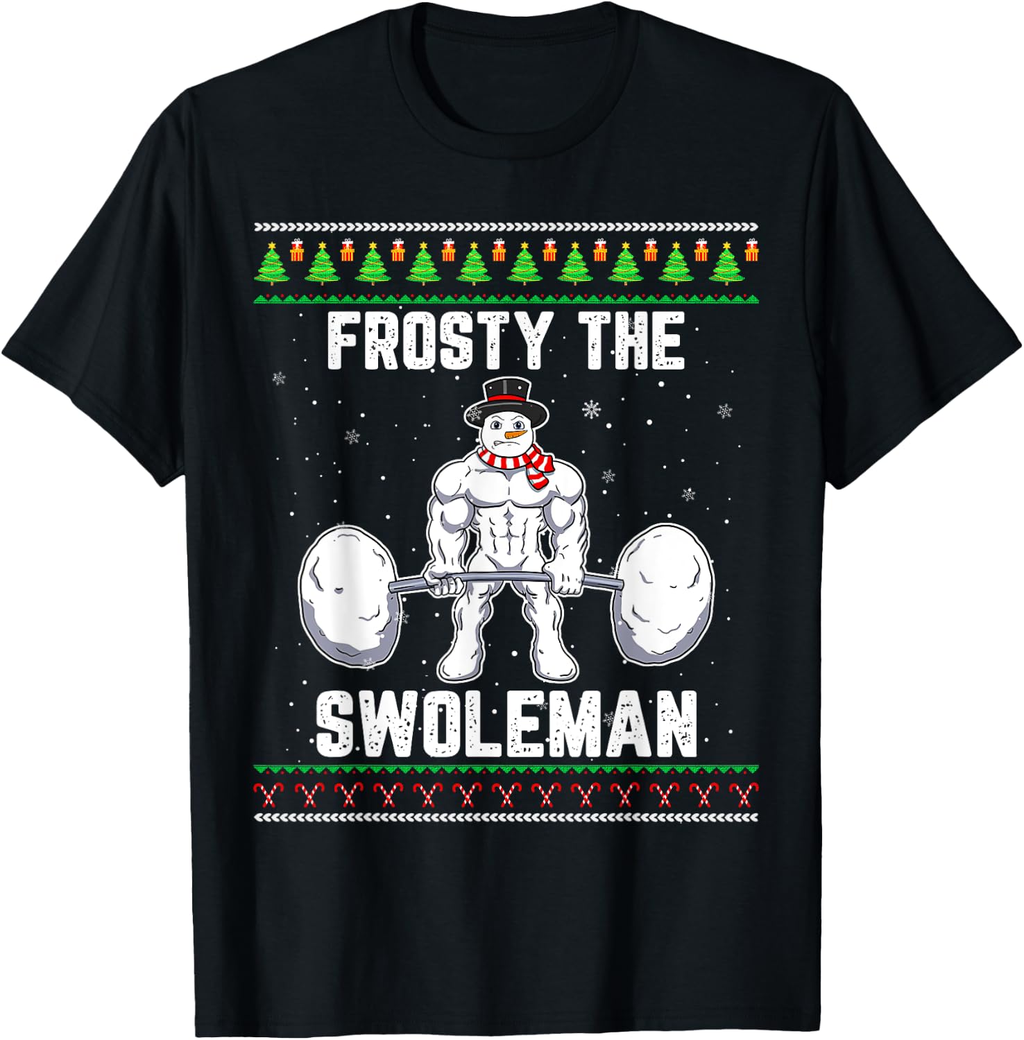 Frosty the Swoleman Ugly Christmas Sweater Funny Snowman Gym T-Shirt - T-Shirt | Black