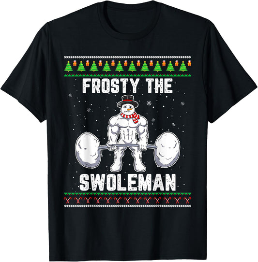 Frosty the Swoleman Ugly Christmas Sweater Funny Snowman Gym T-Shirt - T-Shirt | Black