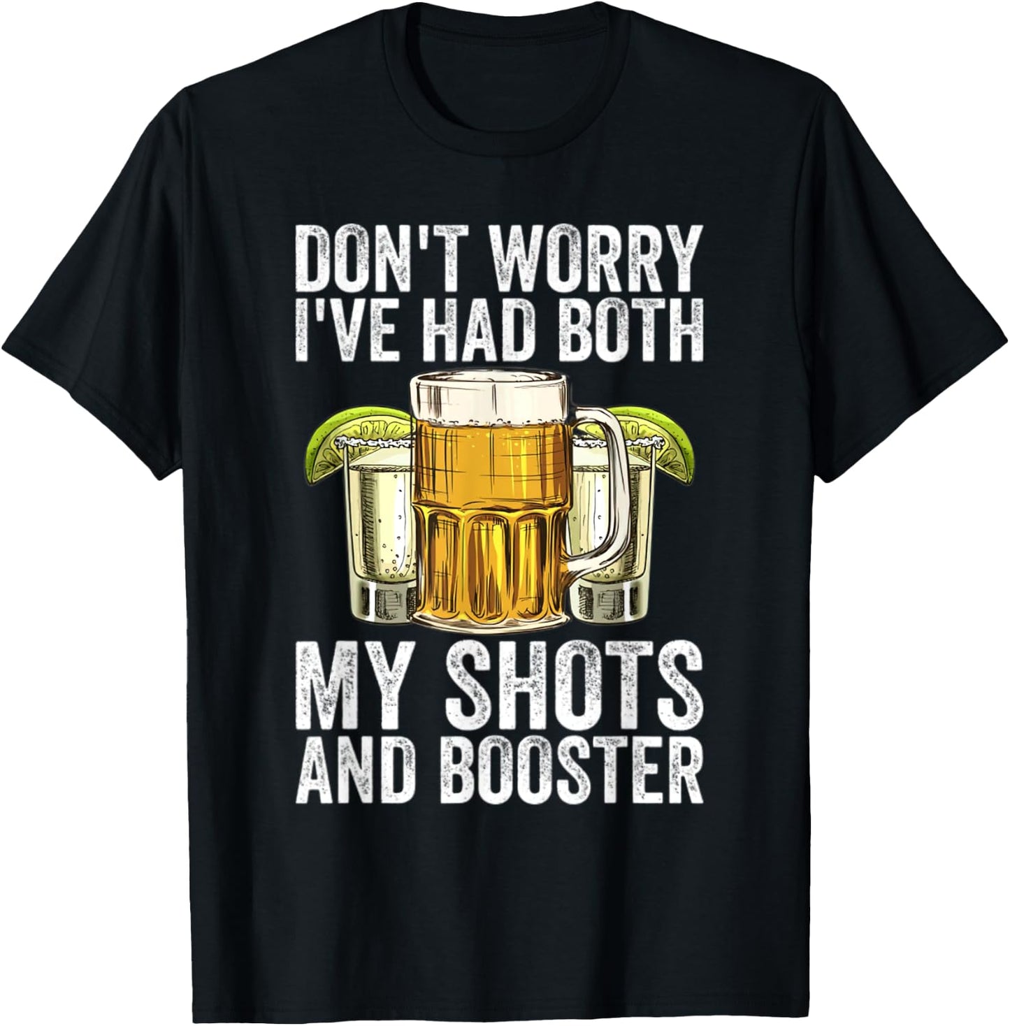 Don't Worry I've Had Both My Shots And Booster Funny Vaccine T-Shirt - T-Shirt | Black