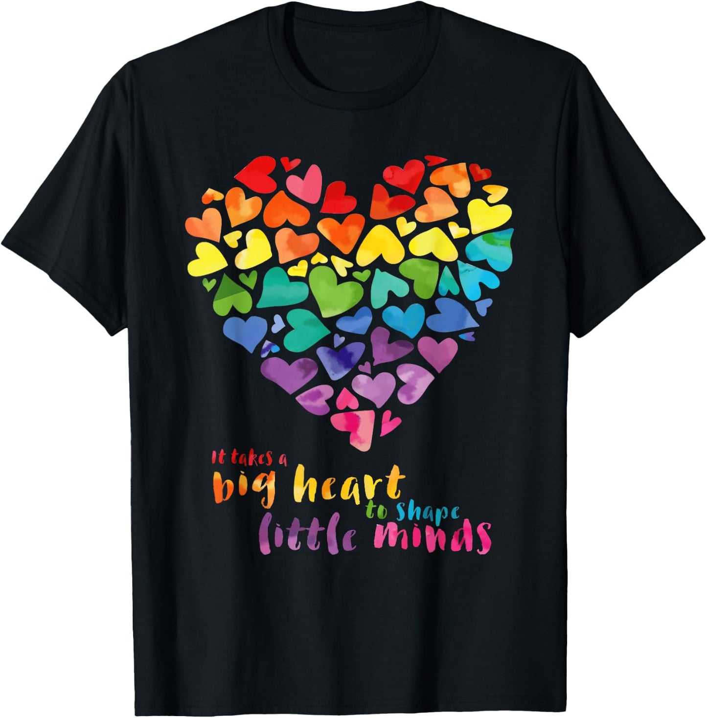 It Takes a Big Heart to Shape Little Minds Teacher Gift T-Shirt - T-Shirt | Black