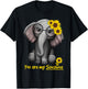 You Are My Sunshine Elephants Sunflowers Clothes Elephant T-Shirt - T-Shirt | Black