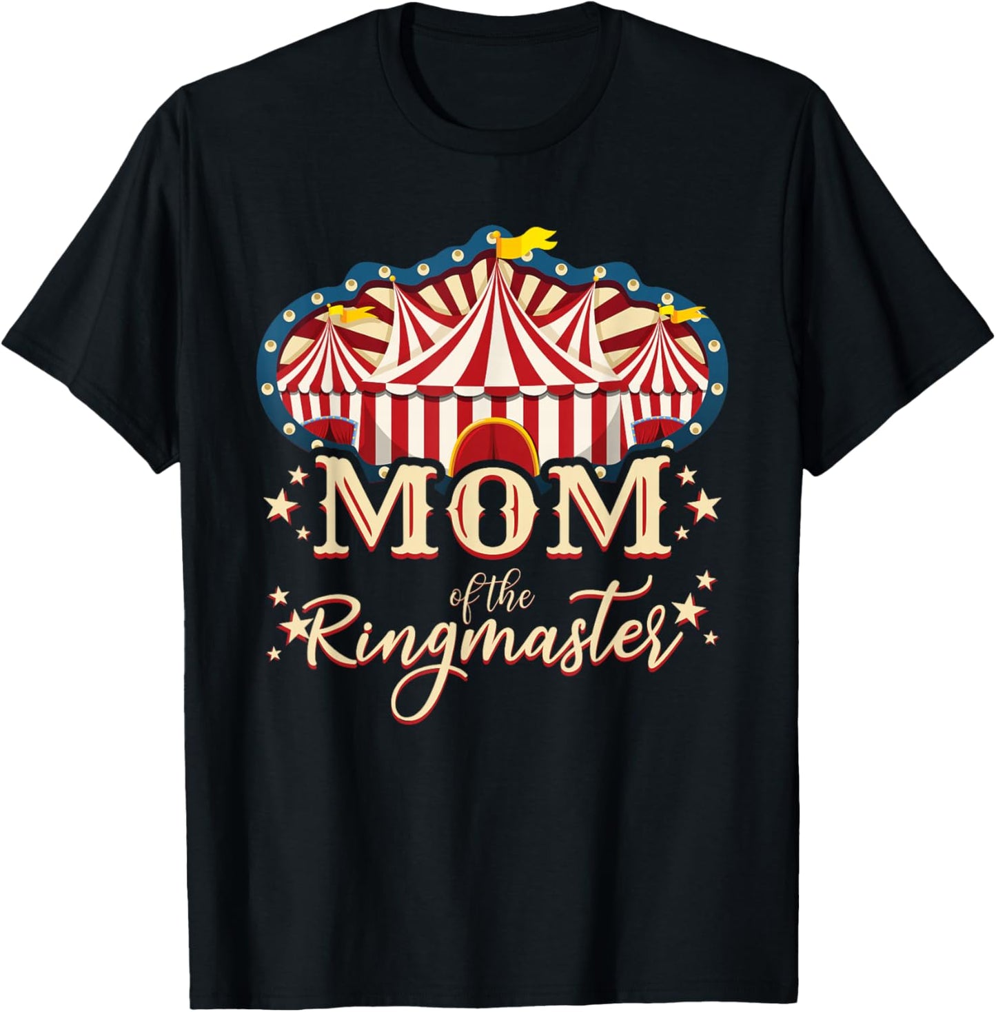 Mom Of The Ringmaster Circus Themed Birthday Party T-Shirt - T-Shirt | Black