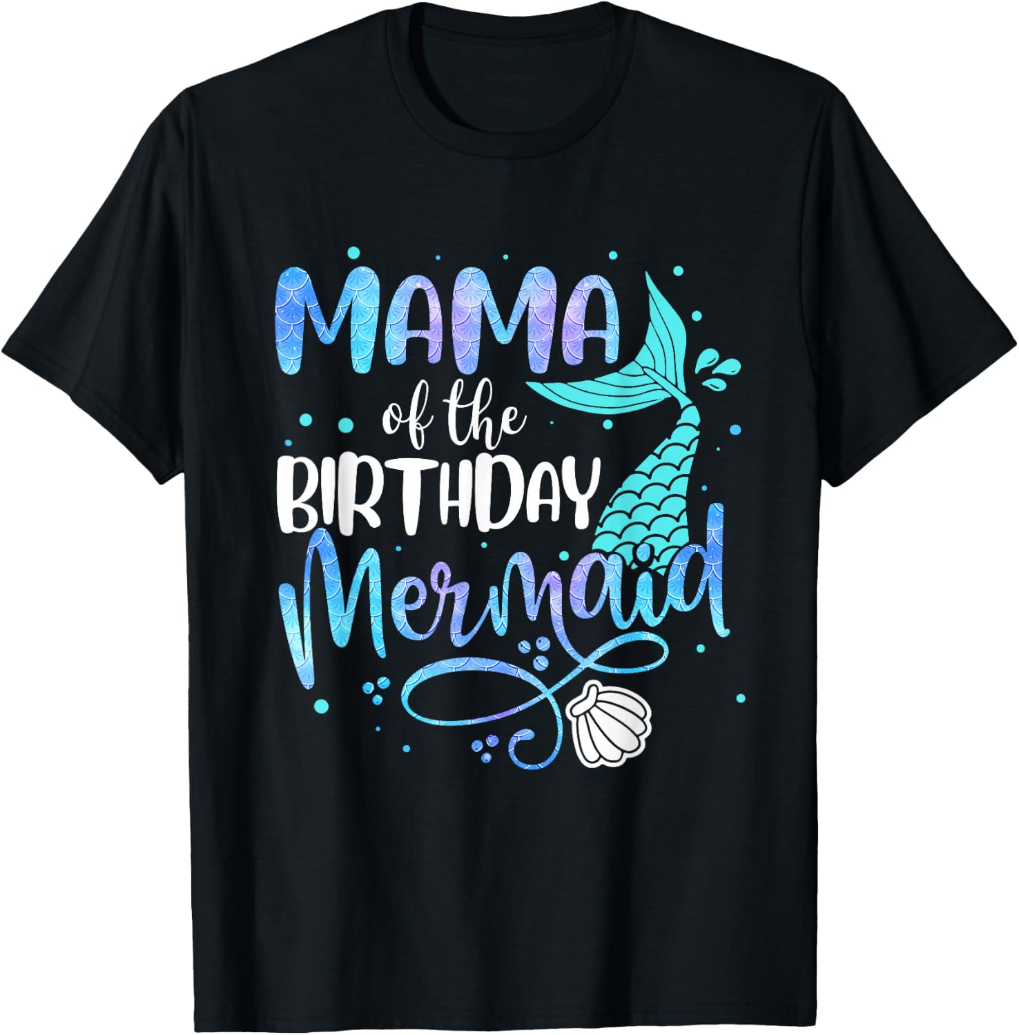 Mama of the Birthday Mermaid Family Matching Mom Daughter T-Shirt - T-Shirt | Black