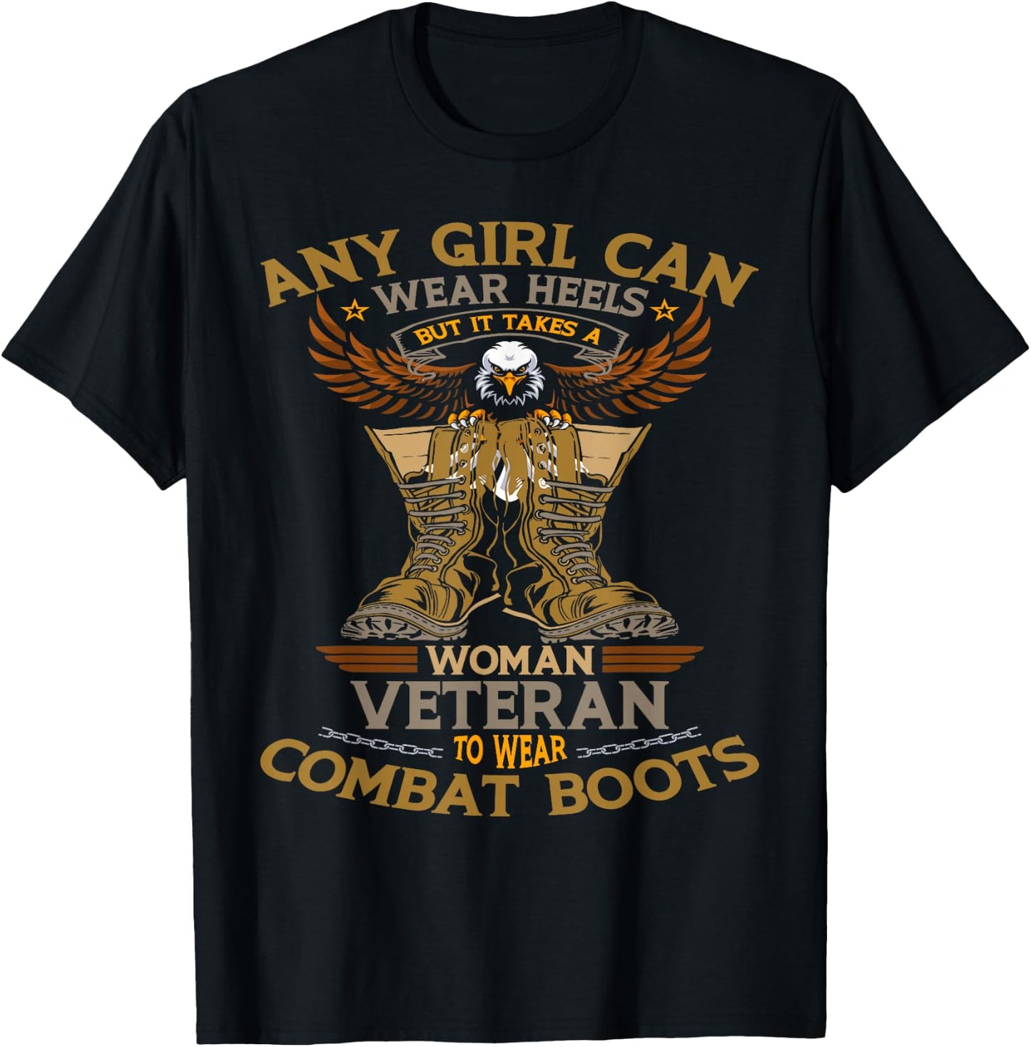Military Quote It Takes A Women Veteran to Wear Combat Boots Small T-Shirt - T-Shirt | Black