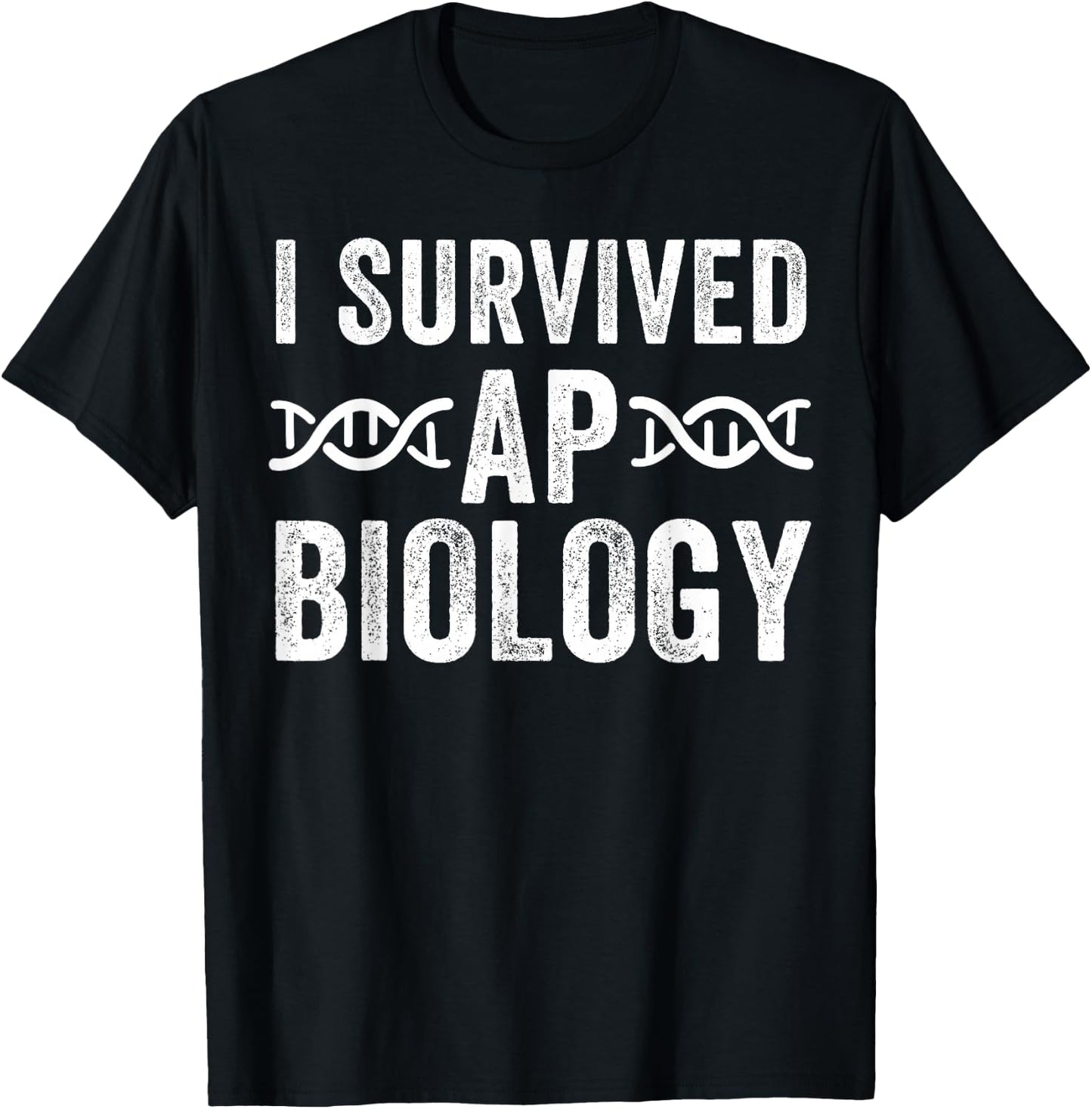 I Survived AP Biology Funny AP Bio Exam High School Class T-Shirt - T-Shirt | Black