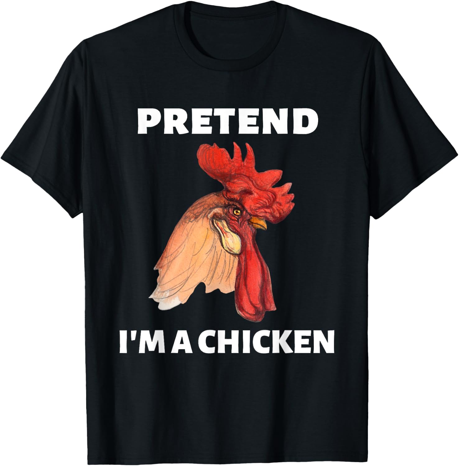 Pretend I’m A Chicken Funny Last Minute Halloween Costume T-Shirt - T-Shirt | Black